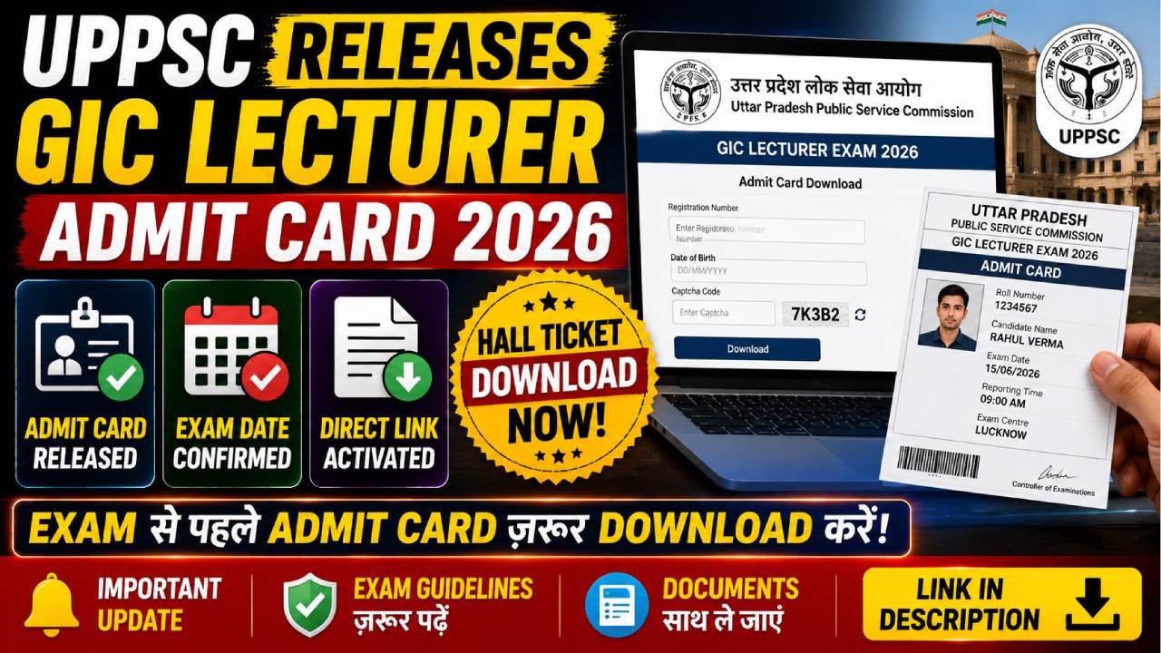 UPPSC Releases GIC Lecturer Admit Card 2026